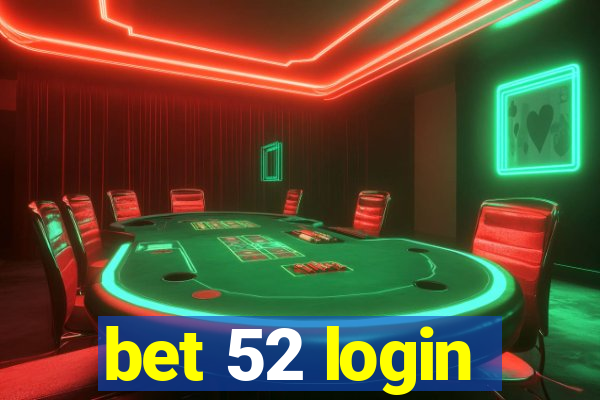 bet 52 login